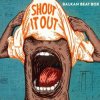 Pochette Balkan Beat Box - Shout It Out (Subsonic Voodoo Remix) Balkan Beat Box - Shout It Out (Subsonic Voodoo Remix)