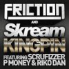 Friction & Skream feat. Scrufizzer, P Money & Riko - Kingpin (Jay Fay Remix)