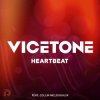 Pochette Vicetone Feat. Collin Mcloughlin - Heartbeat (Original Mix) Vicetone Feat. Collin Mcloughlin - Heartbeat (Original Mix)