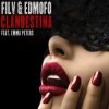 Pochette Filv, Edmofo, Emma Peters - Clandestina Filv, Edmofo, Emma Peters - Clandestina