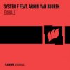 Pochette System F feat. Armin van Buuren - Exhale (Unknown Edit) System F feat. Armin van Buuren - Exhale (Unknown Edit)