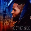Pochette Jason Derulo - The Other Side (DJ Krus Makina RMX) Jason Derulo - The Other Side (DJ Krus Makina RMX)