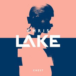 Pochette Chris Lake - Chest (Original Mix)