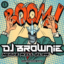Pochette DJ Brownie - Heads Will Blow