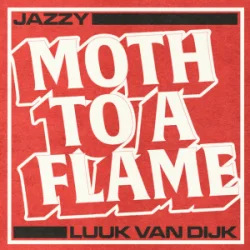 Pochette Jazzy & Luuk Van Dijk - Moth To A Flame
