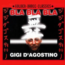 Pochette Gigi D'agostino - Bla Bla Bla (Radio Cut)