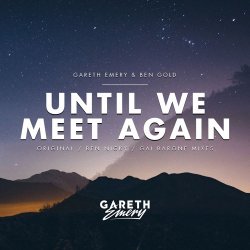 Pochette Gareth Emery feat. Ben Gold - Until We Meet Again (Ben Nicky Remix)