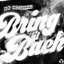 Pochette `No Thanks - Bring It Back (Extended Mix)