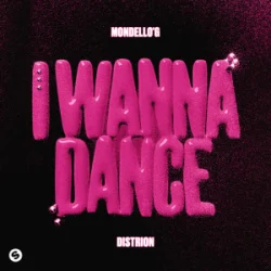 Pochette Mondello'G & Distrion - I Wanna Dance