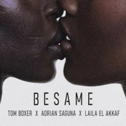 Pochette Tom Boxer & Adrian Saguna & Laila El Akkaf - Besame