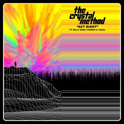 Pochette The Crystal Method feat. Billy Dean Thomas & Vaaal - Act Right