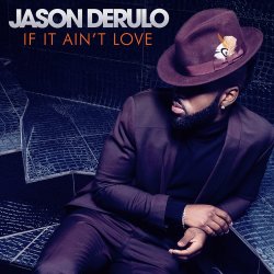 Pochette Jason Derulo - If it Ain't Love
