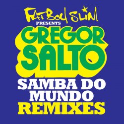 Pochette Fatboy Slim - Samba Do Mundo (Funkin Matt Remix)