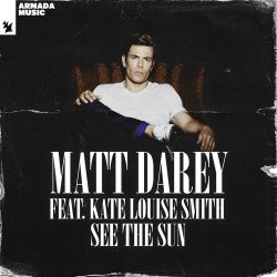 Pochette Matt Darey feat. Kate Louise Smith - See The Sun (Dan Stone Remix)