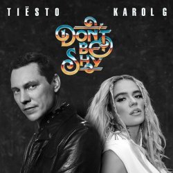 Pochette Tiësto & KAROL G - Don't Be Shy