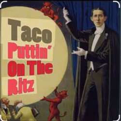 Pochette Taco - Puttin On The Ritz
