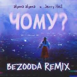Pochette alyona alyona x Jerry Heil - Чому (BEZOODA REMIX)