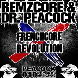 Pochette Dr. Peacock & Remzcore ft De Man Int Zwart - Frenchcore Revolution