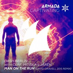 Pochette Dash Berlin with Cerf, Mitiska & Jaren - Man On The Run (David Gravell 2015 Remix)