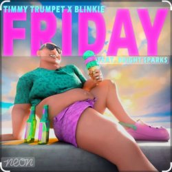 Pochette Timmy Trumpet & Blinkie feat. Bright Sparks - Friday