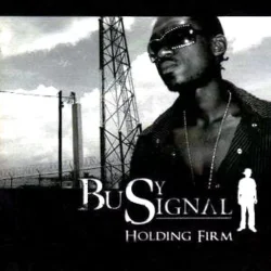 Pochette Busy Signal - Holding Firm
