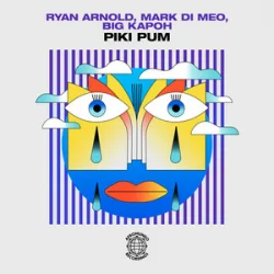 Pochette Ryan Arnold & Mark Di Meo & BIG KAPOH - Piki Pum