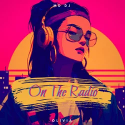Pochette MD Dj & Olivia - On The Radio