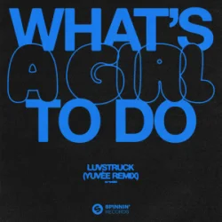 Pochette Luvstruck - What's A Girl To Do (Yuvèe Remix)