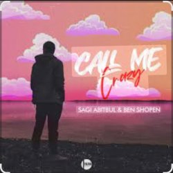 Pochette Sagi Abitbul feat. Ben Shopen - Call Me Crazy