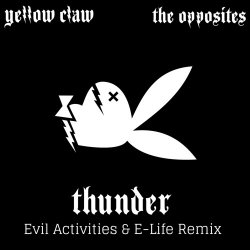 Pochette Yellow Claw & The Opposites - Thunder (Evil Activities & E-Life Remix)