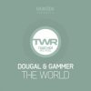 Dougal & Gammer - The World (Original Mix)