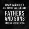 Pochette Armin van Buuren & Geronimo Snijtsheuvel - Fathers and Sons (Greg Van Svenson Remix) Armin van Buuren & Geronimo Snijtsheuvel - Fathers and Sons (Greg Van Svenson Remix)