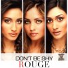 Pochette Rouge - Don't Be Shy (Syke'N'Sugarstarr Remix) Rouge - Don't Be Shy (Syke'N'Sugarstarr Remix)