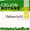 Pochette Celvin Rotane - I Belive (Rozzo´s Remix) Celvin Rotane - I Belive (Rozzo´s Remix)