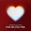 Pochette Andrew Rayel feat. Adara - Can We Still Feel Andrew Rayel feat. Adara - Can We Still Feel