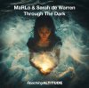 Pochette MaRLo & Sarah De Warren - Through The Dark MaRLo & Sarah De Warren - Through The Dark