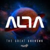 Pochette Alta - The Great Unknown Alta - The Great Unknown