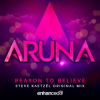 Pochette Aruna - Reason To Believe (Steve Kaetzel Original Mix) Aruna - Reason To Believe (Steve Kaetzel Original Mix)