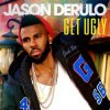 Pochette Jason Derulo - Get Ugly (Westfunk Remix) Jason Derulo - Get Ugly (Westfunk Remix)