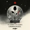Pochette Skillet - O Come, O Come Emmanuel Skillet - O Come, O Come Emmanuel