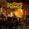 Pochette All Good Things - A Hope In Hell All Good Things - A Hope In Hell