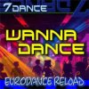 Pochette 7dance - Wanna Dance (Eurodance Reload Radio) 7dance - Wanna Dance (Eurodance Reload Radio)