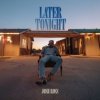 Pochette Josh Ross - Later Tonight Josh Ross - Later Tonight