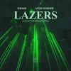 Pochette R3HAB & Vion Konger - Lazers (I Can't Stop Dancing) R3HAB & Vion Konger - Lazers (I Can't Stop Dancing)