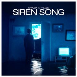 Pochette Camelphat Feat. Eden - Siren Song (Original Mix)