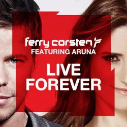 Pochette Ferry Corsten feat. Aruna - Live Forever (Shogun Remix)