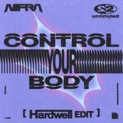 Pochette Nifra, 2 Unlimited, Hardwell - Control Your Body (Hardwell Edit)