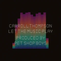 Pochette Carroll Thompson & Pet Shop Boys - Let The Music Play