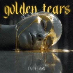 Pochette Carpetman - Golden Tears