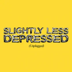 Pochette Anne-Marie - SLIGHTLY LESS DEPRESSED (Unplugged)